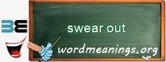 WordMeaning blackboard for swear out